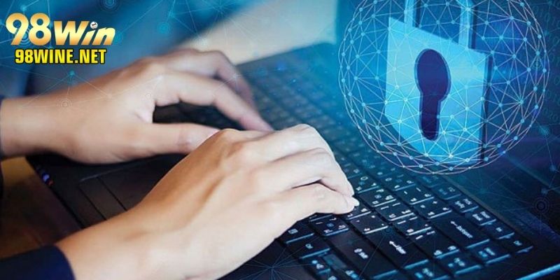 Nội dung được nhà cái đề cập trong điều khoản bảo mật 98win