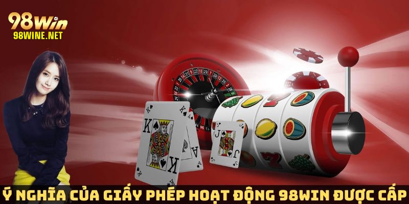 Giấy phép hoạt động đem lại quyền lợi tối đa cho hội viên