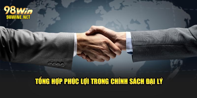 Lợi ích khi hội viên hợp tác đại lý 98Win