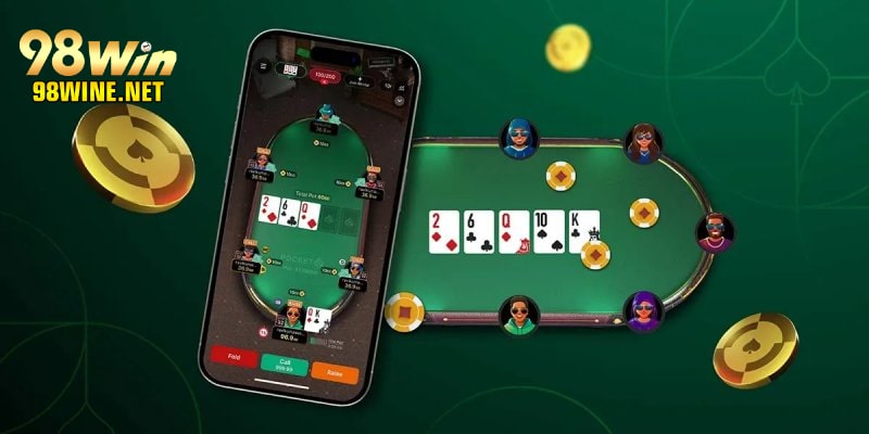 Chiến thuật chơi poker 98win hiệu quả nhất